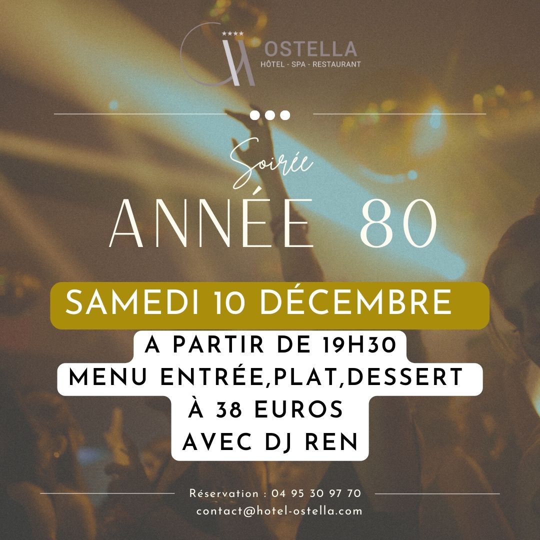 SOIRÉE ANNÉE 80 A L'HOTEL OSTELLA - Office de Tourisme de Bastia